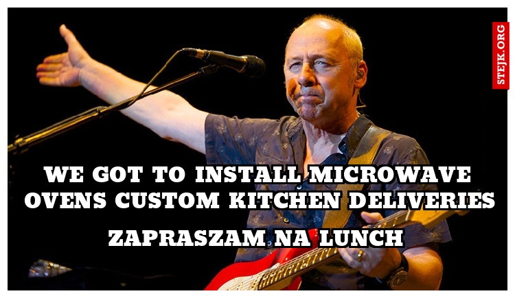 We got to install microwave ovens custom kitchen deliveries