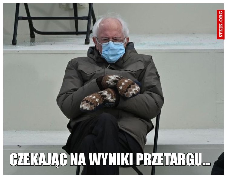 Czekając Na wyniki Przetargu...