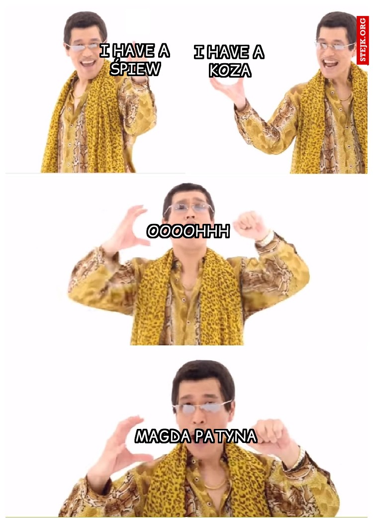 I HAVE A ŚPIEW