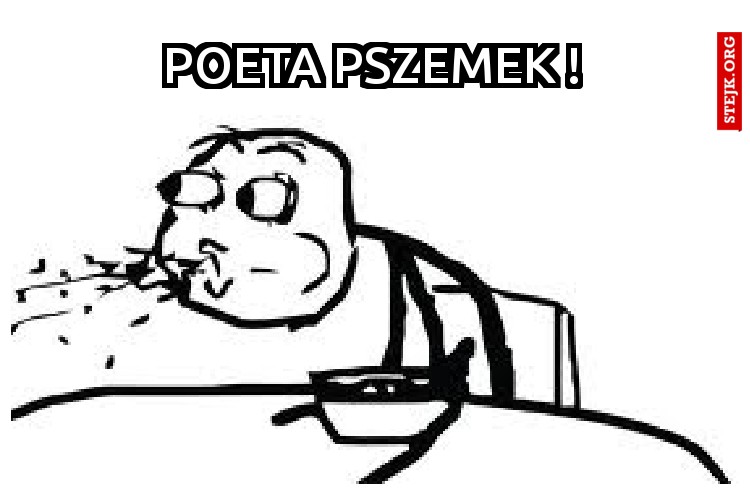 POETA PSZEMEK !