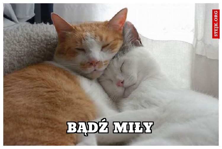 Bądź miły