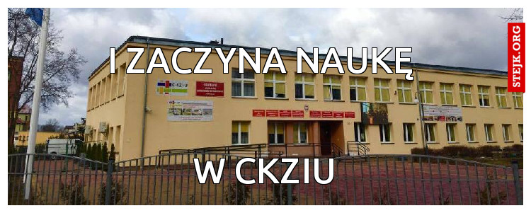 i zaczyna naukę 