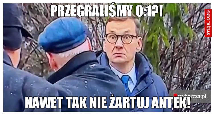 Przegraliśmy 0:1?!
