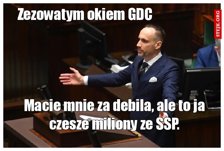Macie mnie za debila, ale to ja czesze miliony ze SSP.
