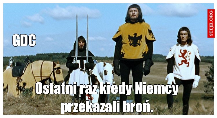 Ostatni raz kiedy Niemcy przekazali broń.