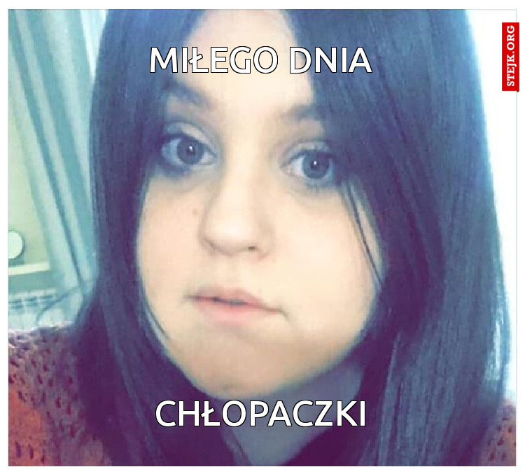 Miłego Dnia