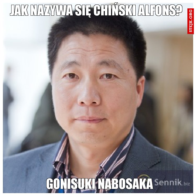 Jak nazywa się chiński Alfons?