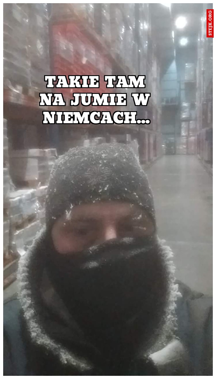 Takie tam na jumie w Niemcach...