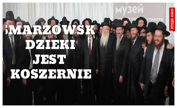 SMARZOWSKI DZIEKI JEST KOSZERNIE
