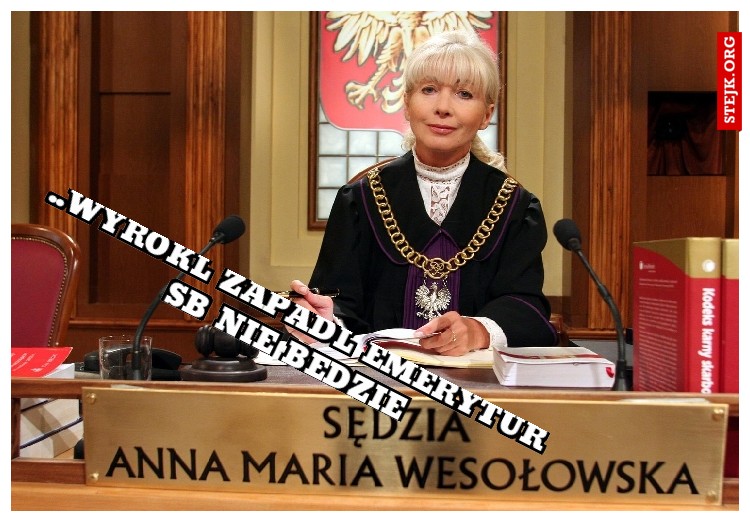..wyrokl zapadl emerytur sb nie bedzie