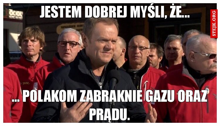 Jestem dobrej myśli, że...