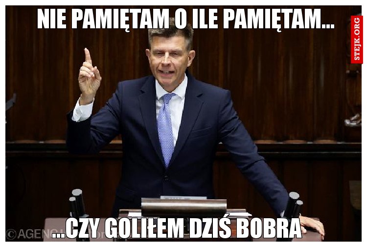 Nie pamiętam o ile pamiętam...