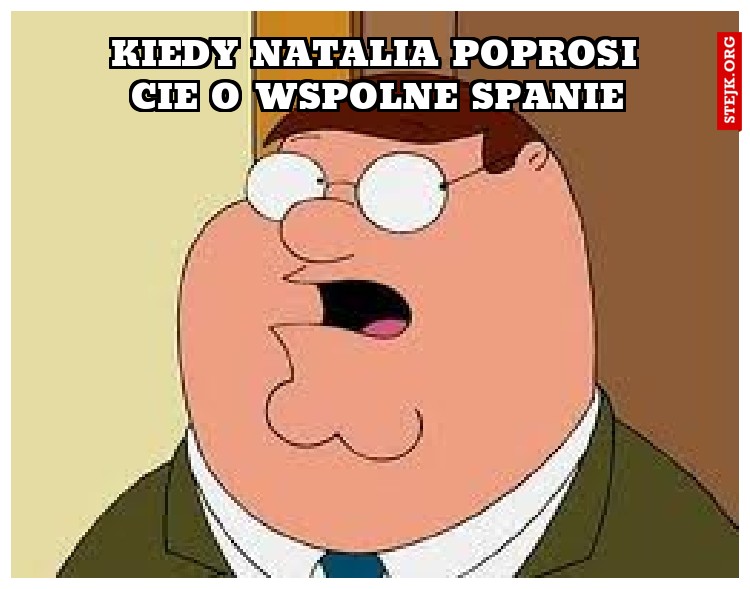 kiedy natalia poprosi cie o wspolne spanie
