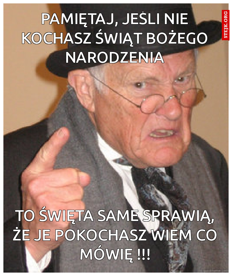 pamiętaj, jeśli nie kochasz świąt Bożego Narodzenia