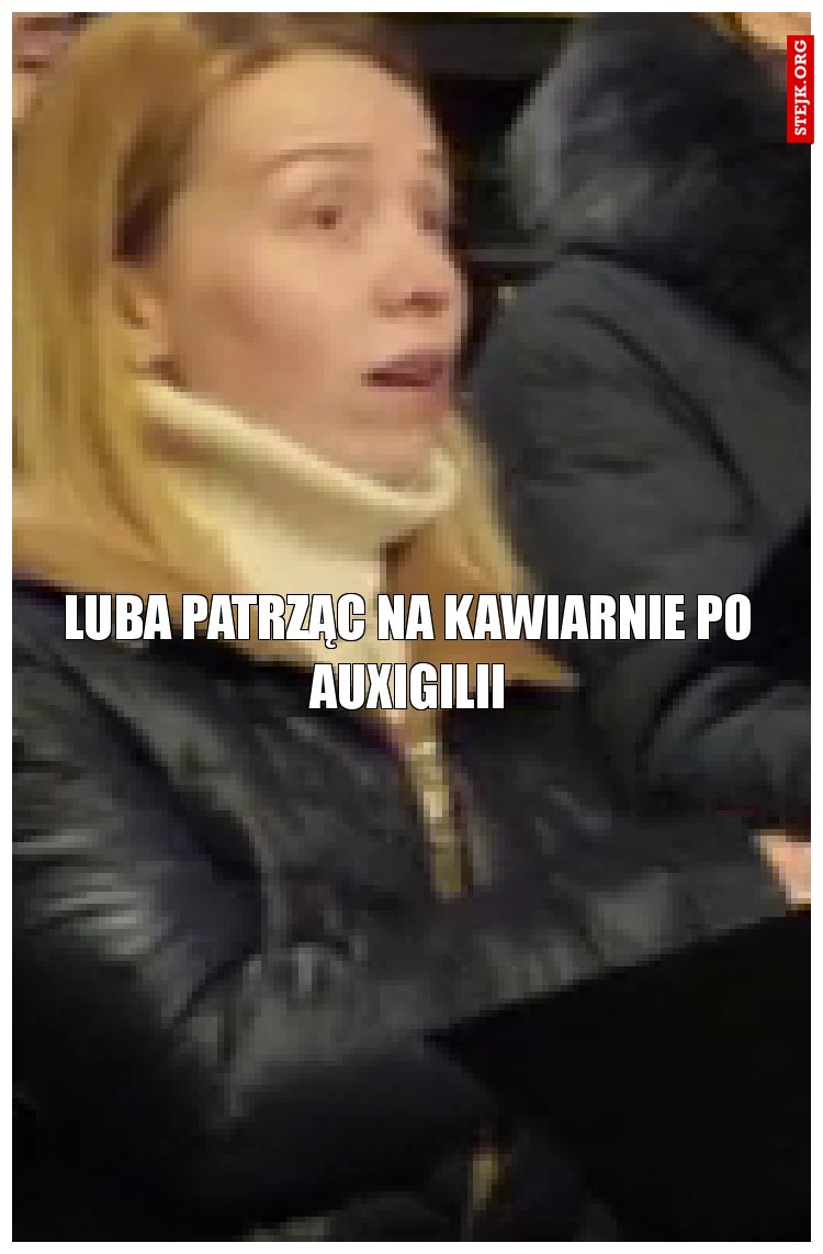 Luba patrząc na kawiarnie po auxigilii