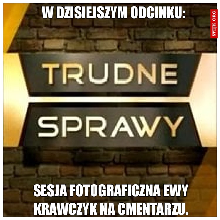 W dzisiejszym odcinku: