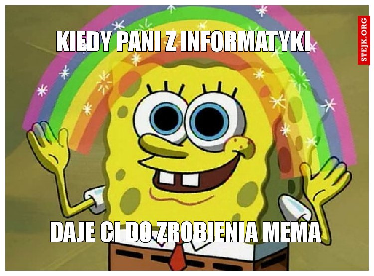 kiedy pani z informatyki 