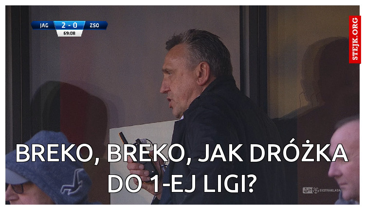 Breko, breko, jak dróżka do 1-ej ligi?