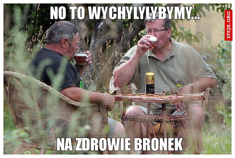 No to Wychylylybymy...