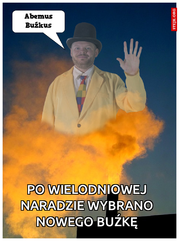 po wielodniowej naradzie wybrano nowego buźkę