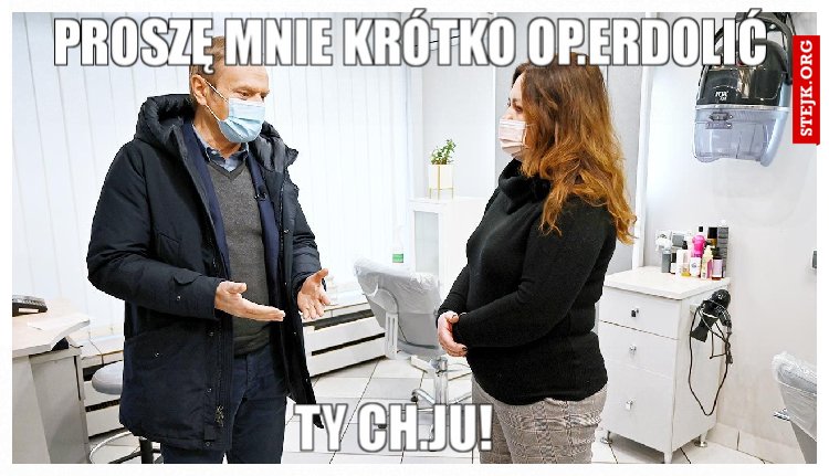 Proszę mnie krótko op.erdolić