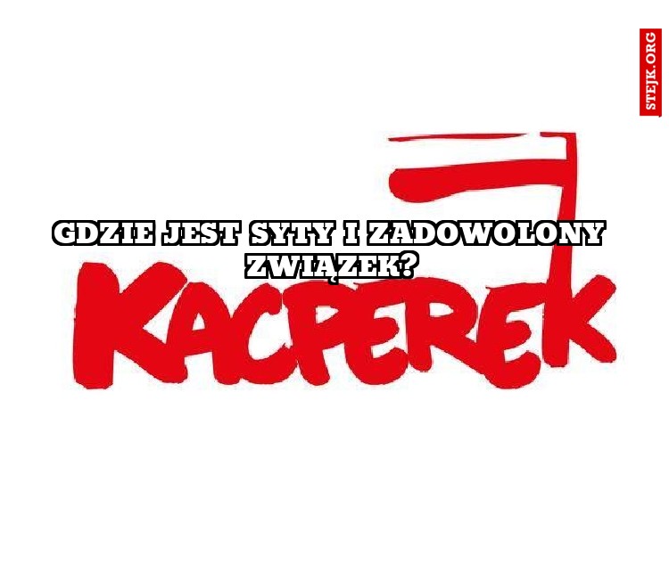 Gdzie jest syty i zadowolony związek?