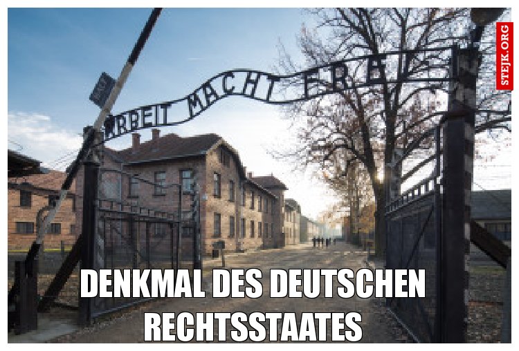 Denkmal des deutschen Rechtsstaates
