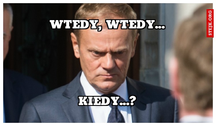 Wtedy, wtedy...