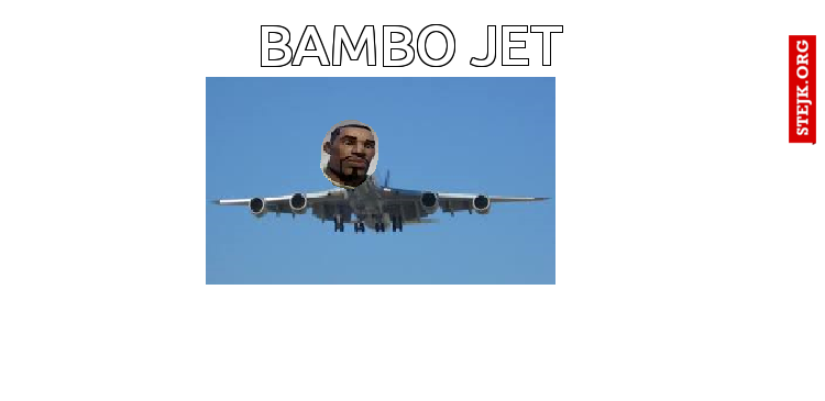 BAMBO JET