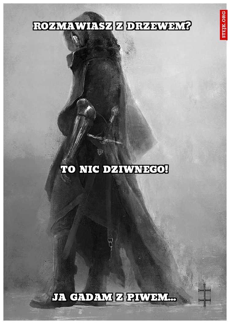 Rozmawiasz z drzewem? 
