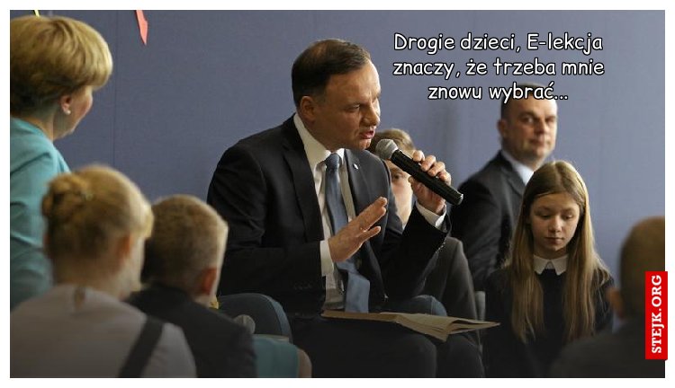 Drogie dzieci, E-lekcja znaczy, że trzeba mnie znowu wybrać...