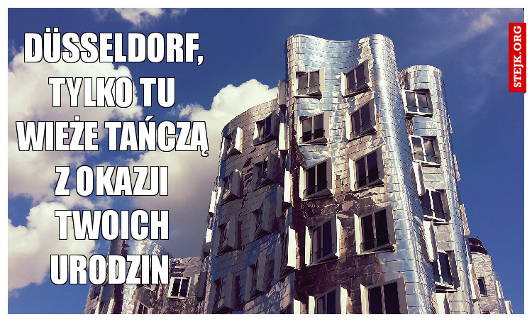 Düsseldorf, tylko tu wieże tańczą z okazji Twoich urodzin 