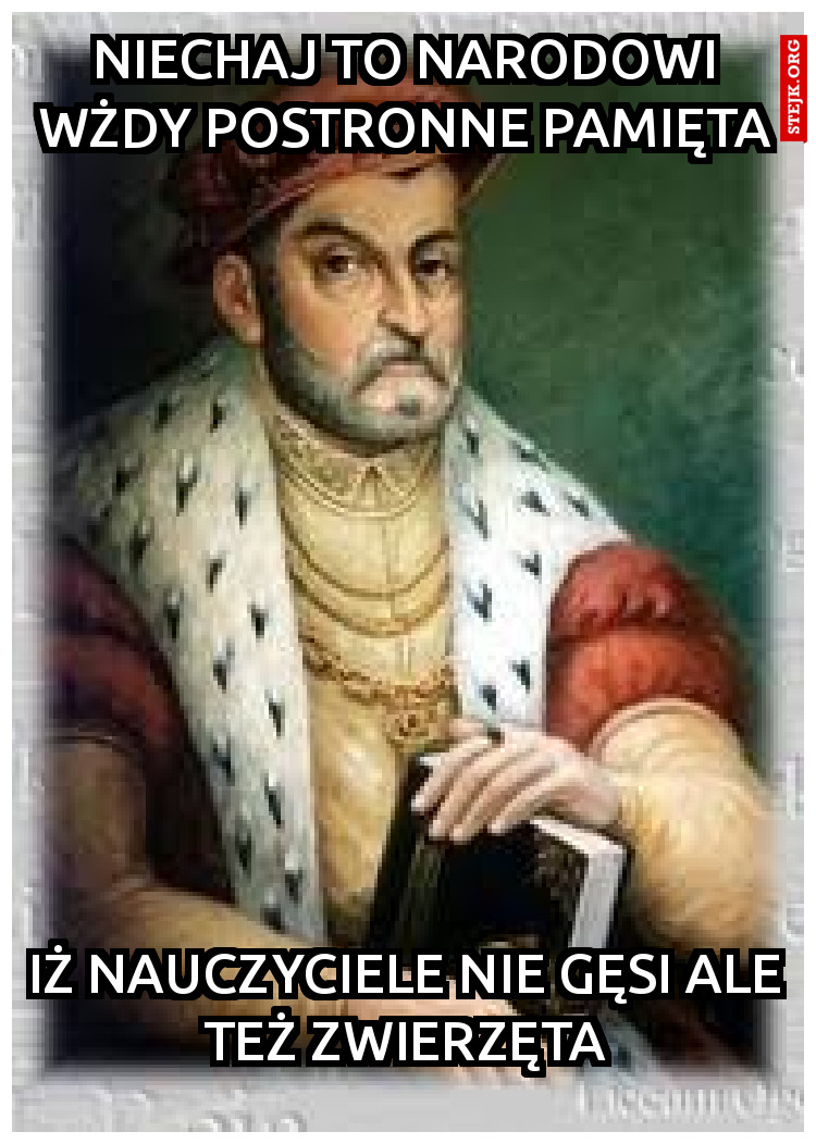 NIECHAJ TO NARODOWI WŻDY POSTRONNY PAMIĘTA