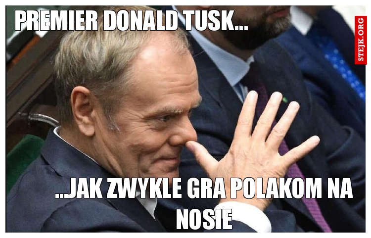Premier Donald Tusk...