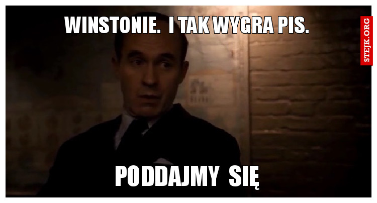winstonie.  i tak wygra pis.