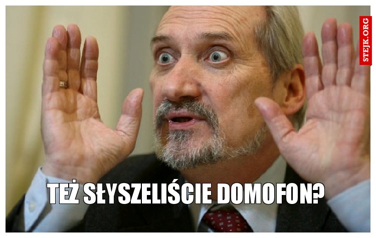 Też słyszeliście domofon?