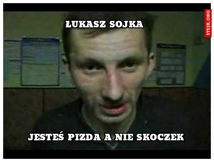 ŁUKASZ SOJKA 