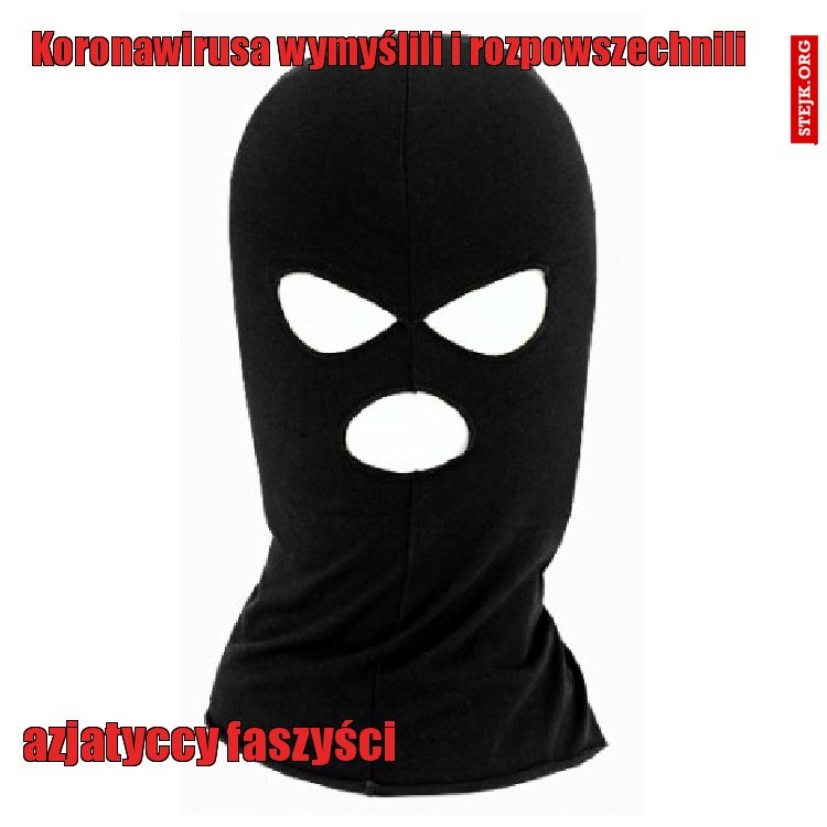 Koronawirusa wymyślili i rozpowszechnili 
