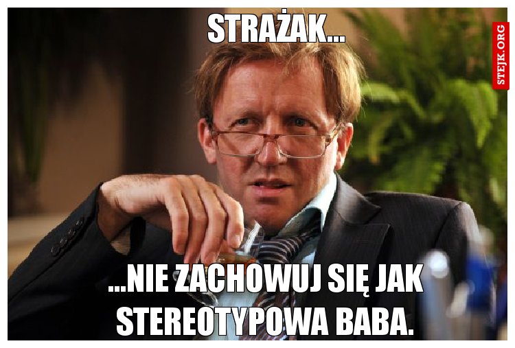 Strażak...