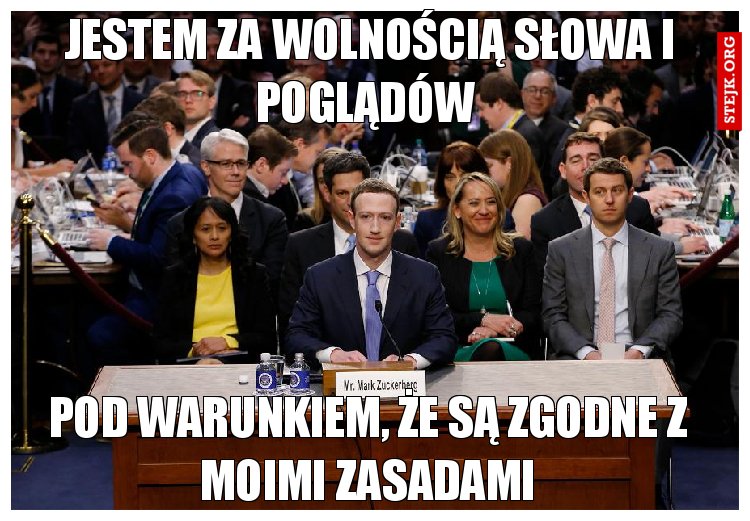 Jestem za wolnością słowa i poglądów 