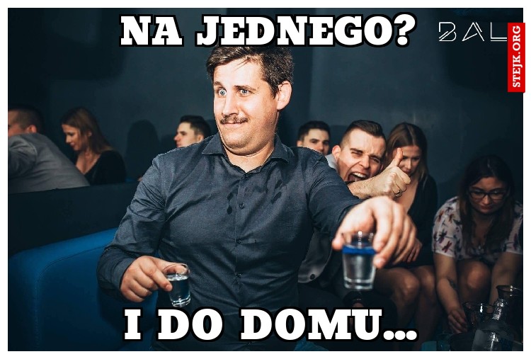 na jednego?