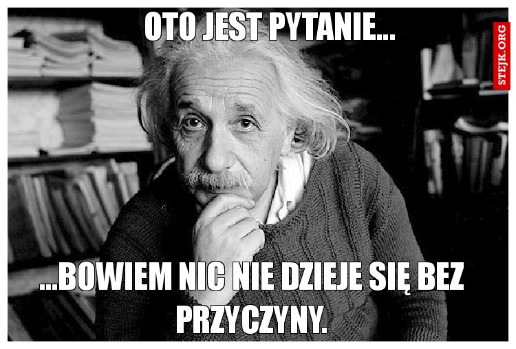 Oto jest pytanie...