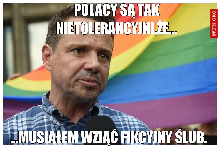 Polacy są tak nietolerancyjni,że...