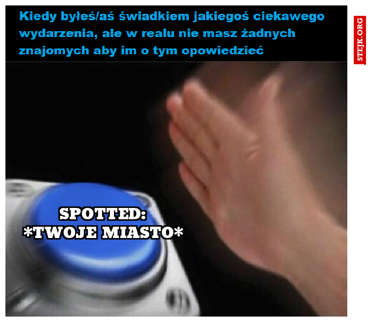 SPOTTED: *twoje miasto*