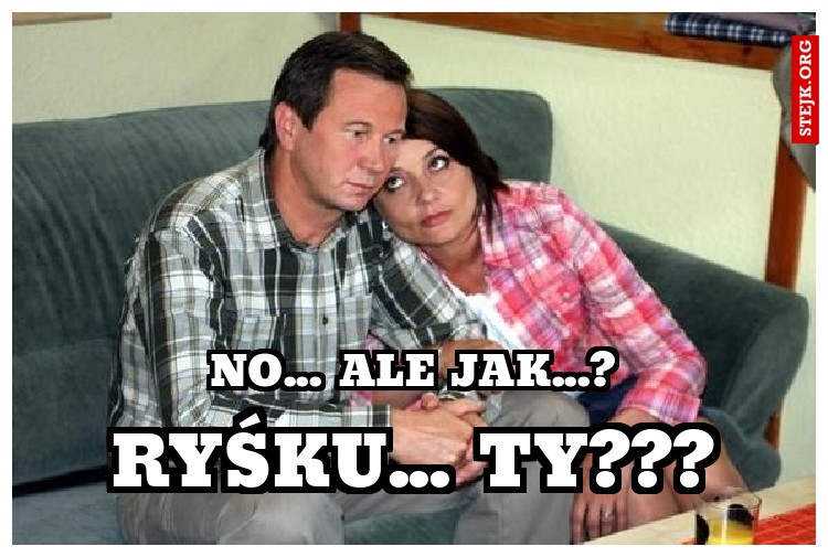 No... ale jak...?