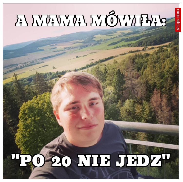 A mama mówiła: