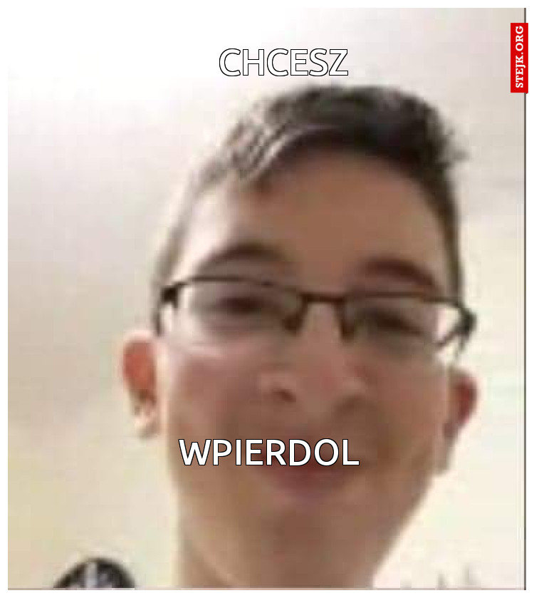 Chcesz