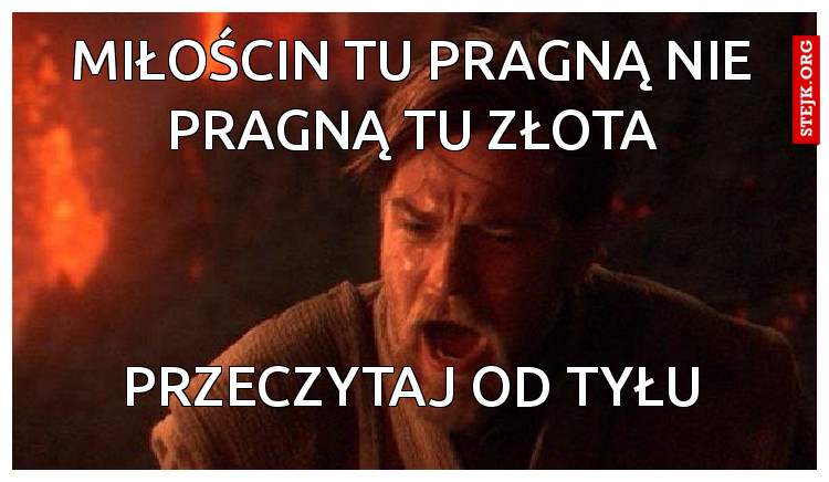miłościn tu pragną nie pragną tu złota