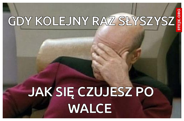 gdy kolejny raz Słyszysz