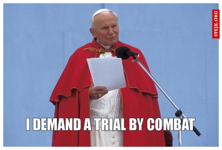 I demand a trial by combat